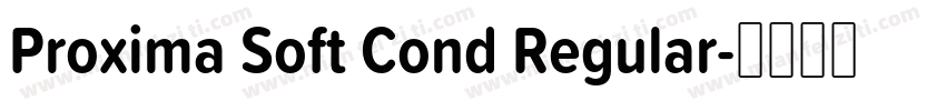 Proxima Soft Cond Regular字体转换